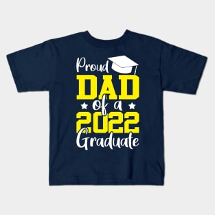 Proud dad of a 2022 graduate yellow Kids T-Shirt